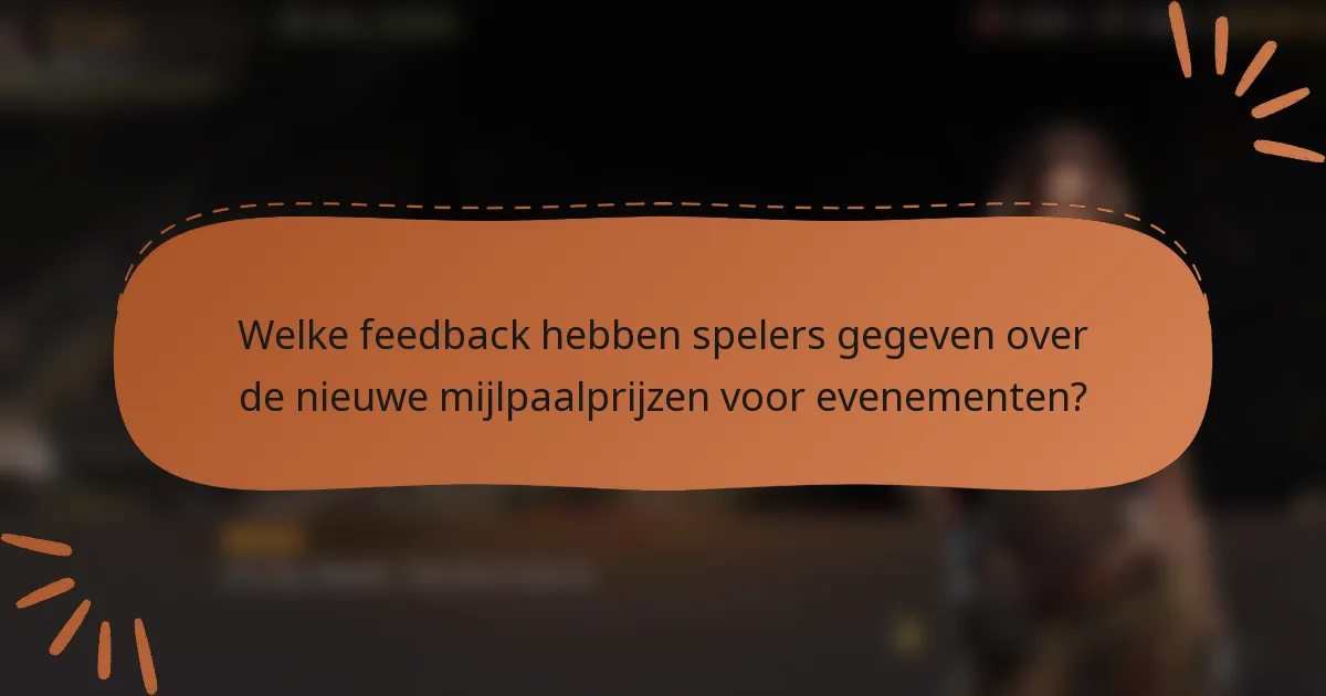 Welke feedback hebben spelers gegeven over de nieuwe mijlpaalprijzen voor evenementen?